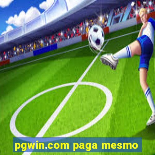 pgwin.com paga mesmo